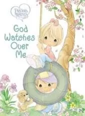 Precious Moments: God Watches Over Me: Prayers and Thoughts from Me to God