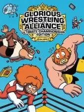 Glorious Wrestling Alliance: Ultimate Championship Edition