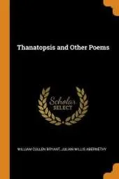 Thanatopsis and Other Poems