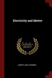 Electricity and Matter