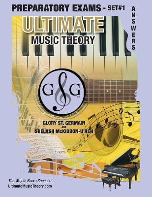 Preparatory Music Theory Exams Set #1 Answer Book - Ultimate Music Theory Exam Series: Four Exams in each Set plus All Theory Requirements
