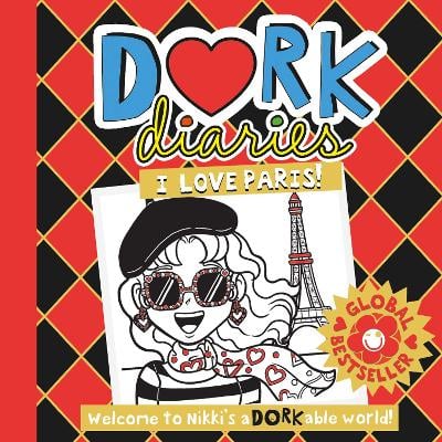 Dork Diaries: I Love Paris!: Jokes, drama and BFFs in the global hit series