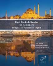 First Turkish Reader for Beginners: Bilingual for Speakers of English