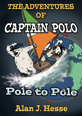 The Adventures of Captain Polo: Polo to Pole: An educational graphic novel about climate change