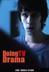 Doing TV Drama: EMC Media Guide