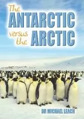 The Antarctic versus the Arctic