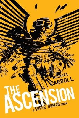 The Ascension: a Super Human Clash: A Super Human Clash