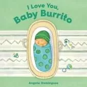 I Love You, Baby Burrito