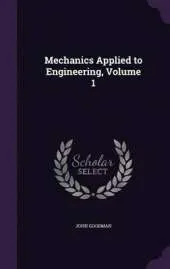 Mechanics Applied to Engineering, Volume 1