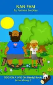 Nan Fam (Classroom and Home): Sound-Out Phonics Reader (Letter Group 1 of a Systematic Decodable Series)