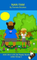Nan Fam (Classroom and Home): Sound-Out Phonics Reader (Letter Group 1 of a Systematic Decodable Series)