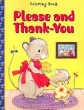 Please and Thank You