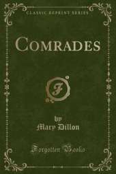 Comrades (Classic Reprint)