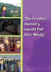 Dw I'n Gallu Cofio'r Diwrnod Y Caeodd Pwll Glo'r Mardy