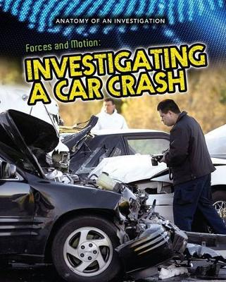 Forces and Motion: Investigating a Car Crash