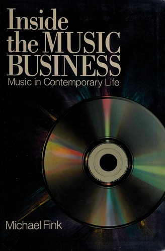 Inside the Music Business: Music in Contemporary Life