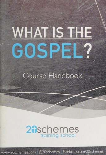 What is the Gospel? Course Handbook