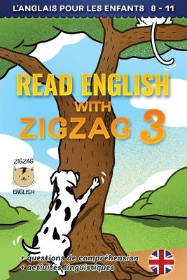 Read English with Zigzag 3: L'anglais pour les enfants