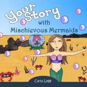 Your Story with Mischievous Mermaids: Kids Interactive Story