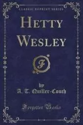 Hetty Wesley (Classic Reprint)
