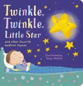 Twinkle, Twinkle Little Star: and other favorite bedtime rhymes