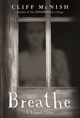 Breathe: A Ghost Story