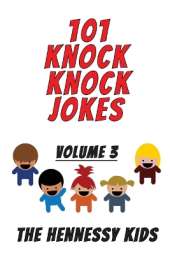 101 Knock Knock Jokes Volume 3