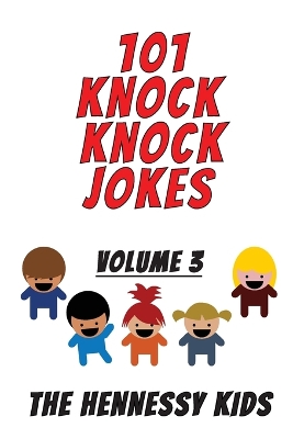 101 Knock Knock Jokes Volume 3