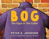 BOG...the ogre in the cellar: A story to celebrate diversity and inclusion
