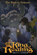 King of Realms: The Keys to Feldavar (Book 4)