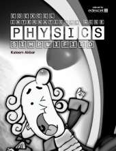 New Grade 9-1 Edexcel International GCSE Physics Simplified: Black & White Version