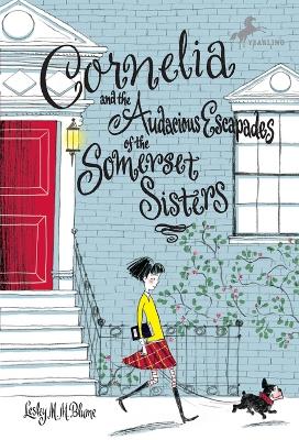 Cornelia and the Audacious Escapades of the Somerset Sisters