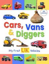Cars, Vans and Diggers - My First UK Vehicles