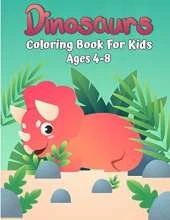 Coloring Book Dinosaurs For Kids: Simple Coloring Pages Unique, Adorable and Fun Dino Coloring Book for Kids