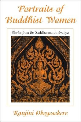 Portraits of Buddhist Women: Stories from the Saddharmaratnāvaliya