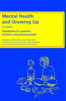 Mental Health and Growing Up: Factsheets for Parents,Teachers and Young People