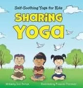 Sharing Yoga: Self-Soothing Yoga for Kids