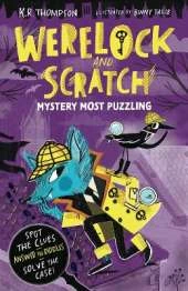 Werelock and Scratch: Mystery Most Puzzling: Book 1: An interactive detective story for kids aged 7–9
