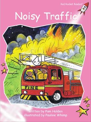 Red Rocket Readers: Pre-Reading Fiction Set C: Noisy Traffic