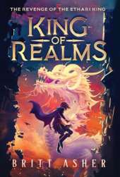 King of Realms: The Revenge of the Ethari King (Book 5)