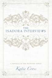 The Isadora Interviews