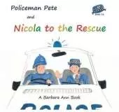 Policeman Pete and Nicola to the Rescue