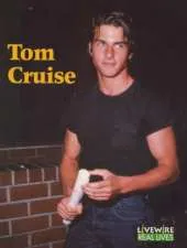 Livewire Real Lives Tom Cruise