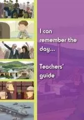 I Can Remember the Day When: Teachers Guide