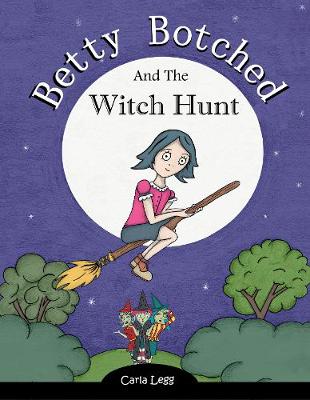 Betty Botched and the Witch Hunt