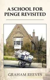 A School for Penge Revisited
