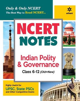 Ncert Notes Indian Polity & Governance Class 6-12 (Old+New) for Upsc , State Psc and Other Competitive Exams