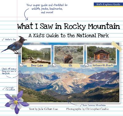What I Saw in Rocky Mountain: A Kids Guide to the National Park