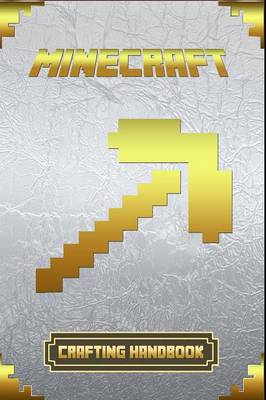 Minecraft: Crafting Handbook Ultimate Collector's Edition