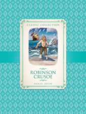 Classic Collection: Robinson Crusoe